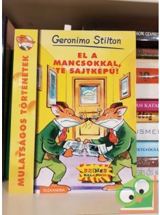   Geronimo Stilton: El a mancsokkal, te sajtképű! (Geronimo Stilton 4.)