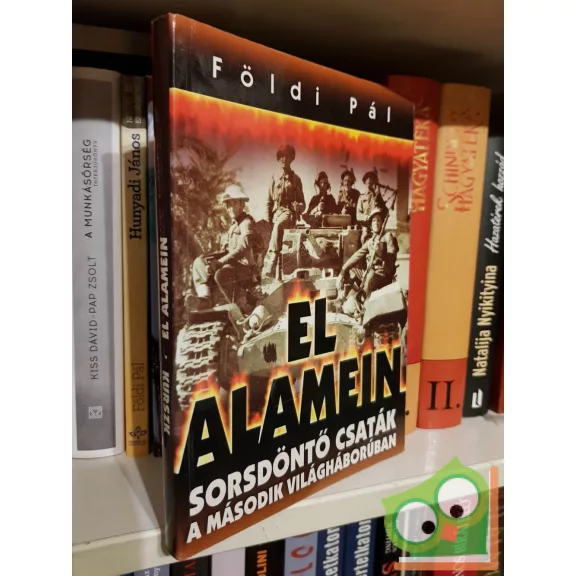Földi Pál: El Alamein / Kurszk