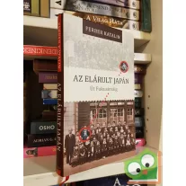 Ferber Katalin: Az elárult Japán. Út Fukusimáig