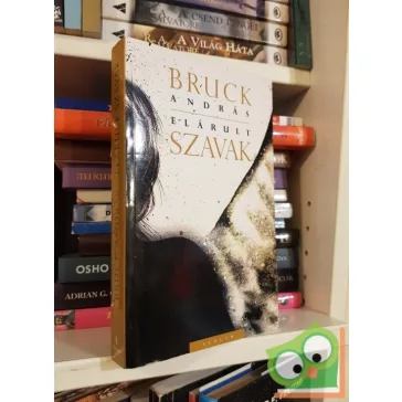 Bruck András: Elárult szavak