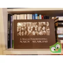   Sitkei Gyula: A magyar elektrotechnika nagy alakjai (CD-melléklettel)