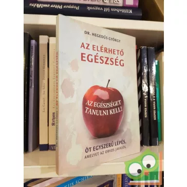Hegedűs György: Az elérhető egészség