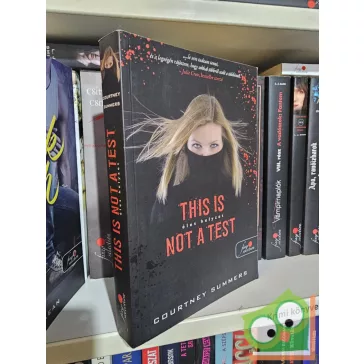   Courtney Summers: This Is Not a Test - Éles helyzet (Vörös pöttyös könyvek) (fine selection)