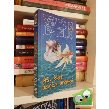   Vavyan Fable: Az élet ócska örömei (Halkirálynő 14.) (új)