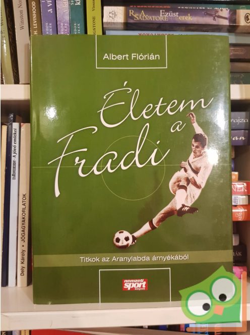 Albert Flórián: Életem a Fradi
