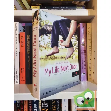   Huntley Fitzpatrick: My Life Next Door - Életem a szomszédban (Életem a szomszédban 1.)(ritka)