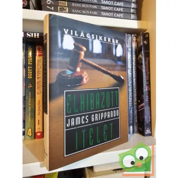   James Grippando: Elhibázott ítélet (Jack Swyteck 2.) (Világsikerek)