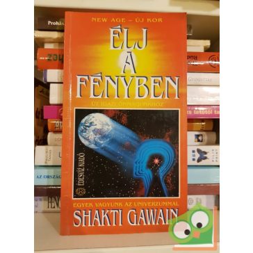 Shakti Gawain: Élj a fényben