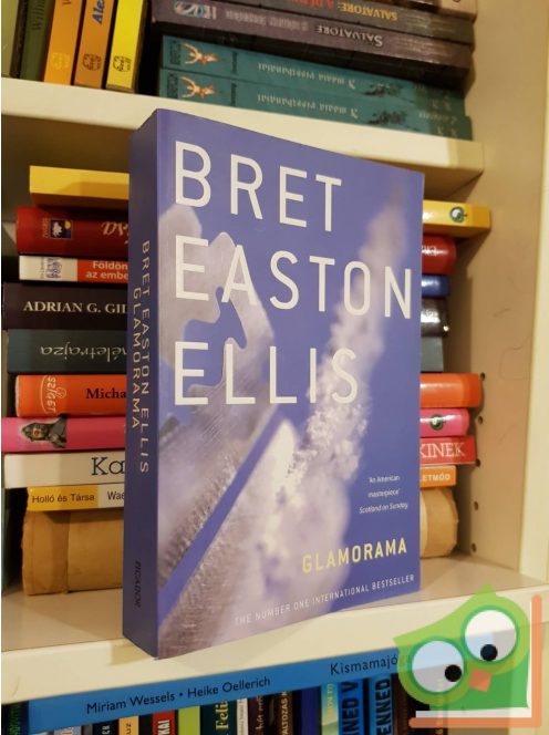 Bret Easton Ellis: Glamorama (English version)
