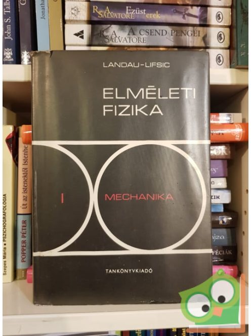 L. D. Landau - E. M. Lifsic: Elméleti fizika I.