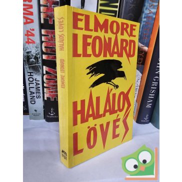 Elmore Leonard: Halálos lövés