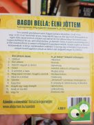 Bagdi Bella: Élni jöttem (CD melléklettel)