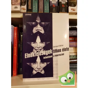 Cormac O'Brian: Elnökfeleségek titkos élete