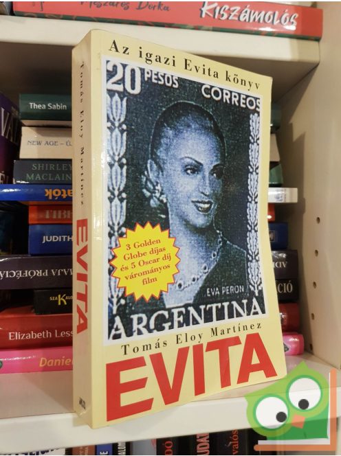 Tomás Eloy Martínez: Evita (Az igazi Evita könyv)