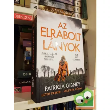 Patricia Gibney: Az elrabolt lányok (Lottie Parker 2.)