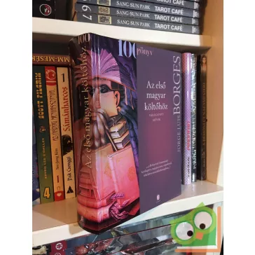 Jorge Luis Borges: Az ​első magyar költőhöz