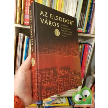 Markó György (szerk.): Az elsodort város 1. (Ritka)