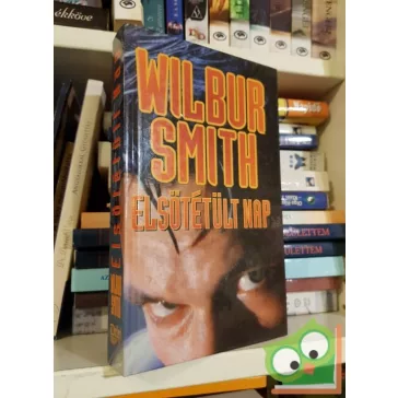 Wilbur Smith: Elsötétült nap