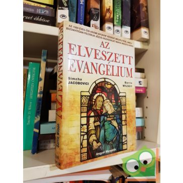 Simcha Jacobovici, Barrie Wilson: Az elveszett evangélium