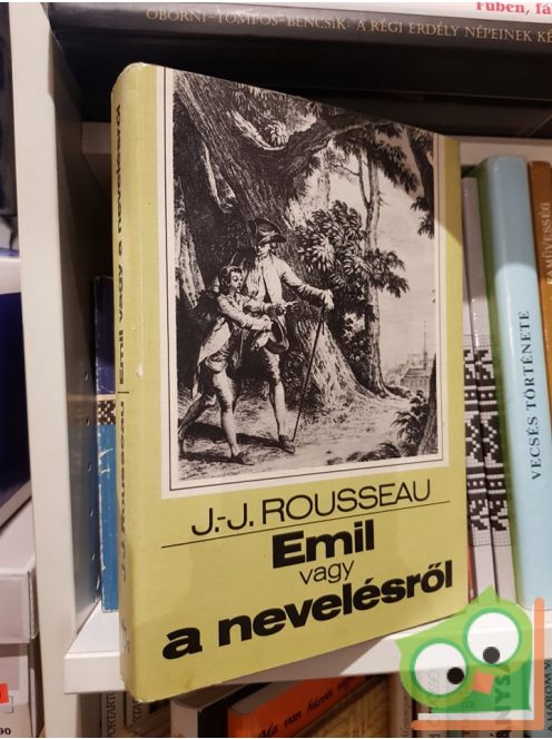 Jean-Jacques Rousseau: Emil, vagy a nevelésről