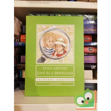 Erich Kästner: Emil és a detektívek (Emil 1.)