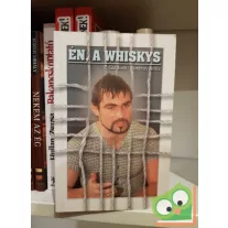 P. Gál Judit, Ambrus Attila: Én, a Whiskys