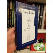 Karinthy Frigyes: Én és énke