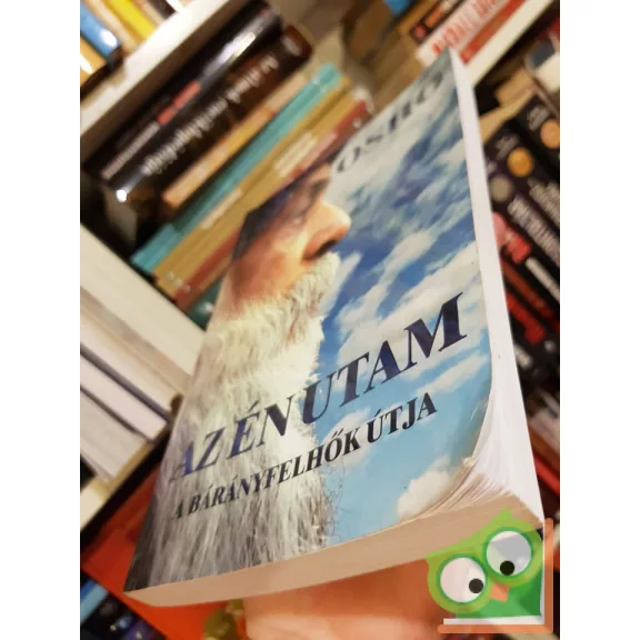 Osho Rajneesh: Az én utam a bárányfelhők útja