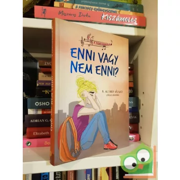 A. Victoria Vázquez: Enni vagy nem enni? (A tánciskola 5.)