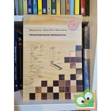   Bársony István - Pagony Péter - Szerényi Attila: Épületasztalos szerkezetek (GS-4-20)