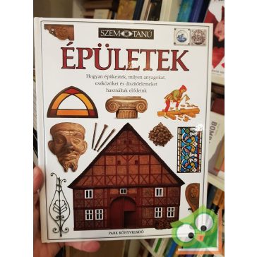 Philip Wilkinson: Épületek (Szemtanú 39.)