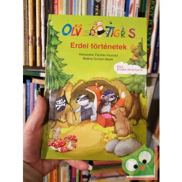  Alexandra Fischer-Hunold: Erdei történetek (6-éves kortól)