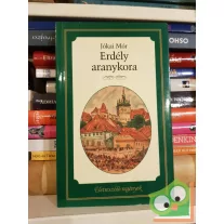 Jókai Mór: Erdély aranykora (Életre szóló regények)