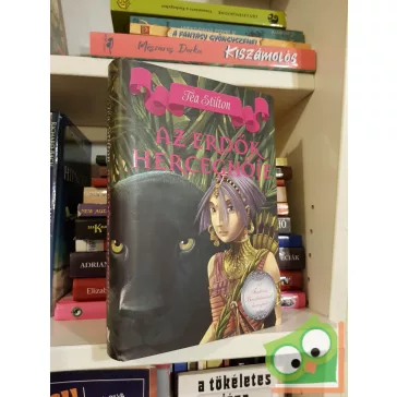   Tea Stilton: Az erdők hercegnője (A Fantázia Birodalmának hercegnői 4.) (ritka)