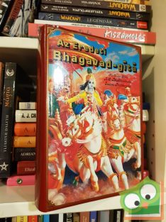   A. C. Bhaktivedānta Swāmī Prabhupāda: Az eredeti Bhagavad-gitá (ritka)