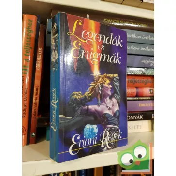   Gáspár András (szerk.): Legendák és enigmák - 4.rész: Erioni regék