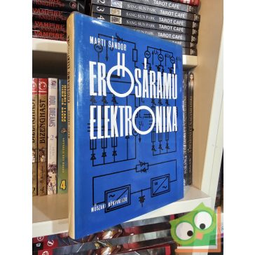 Marti Sándor: Erősáramú elektronika