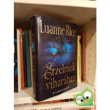 Luanne Rice: Érzelmek viharában (Világsiker)