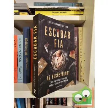 Roberto Sendoya Escobar: Escobar fia: az elsőszülött