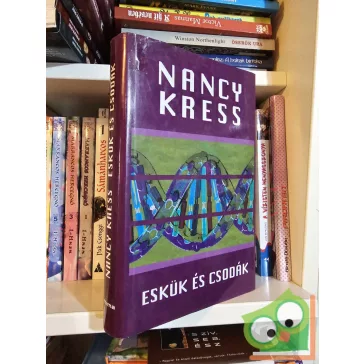 Nancy Kress: Eskük és csodák