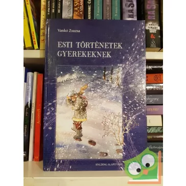 Vankó Zsuzsa: Esti történetek gyerekeknek
