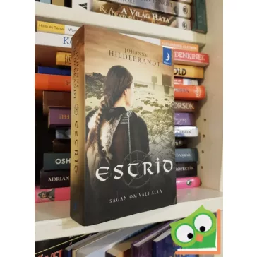   Johanne Hildebrandt: Estrid - Sagan om Valhalla (på svenska)