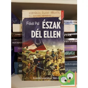 Földi Pál: Észak Dél ellen