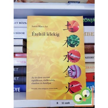 Szécsi Märcz Ari: Ételtől lélekig