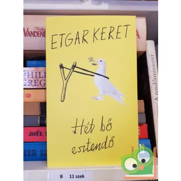 Etgar Keret: Hét bő esztendő