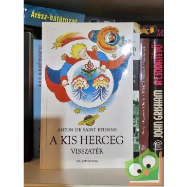 Anton de Saint Etienne: A kis herceg visszatér