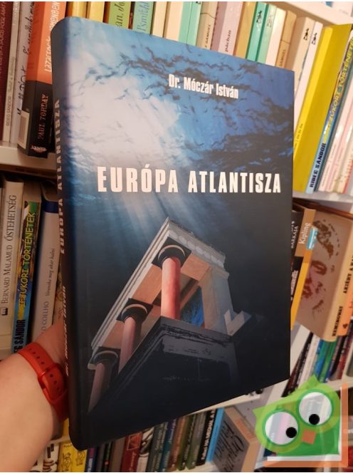 Móczár István: Európa Atlantisza