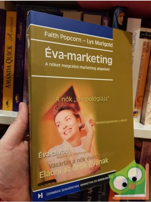 Faith Popcorn, Lys Marigold: Éva-marketing