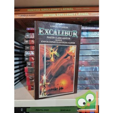 Martin Clark Ashton: Excalibur - A hatalom kardja