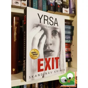 Yrsa Sigurdardóttir: Exit (Freyja & Huldar 3.)